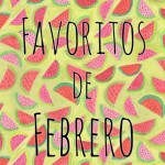 Favoritos de Febrero