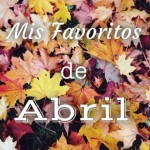 Favoritos de Abril