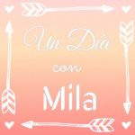 Un Día con Mila #7